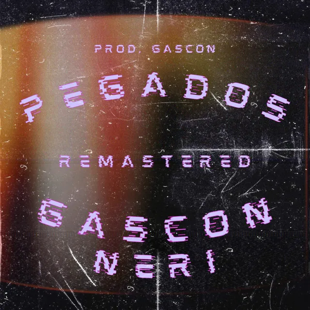 Pegados - Remastered