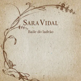 Baile do Ladrão by Sara Vidal