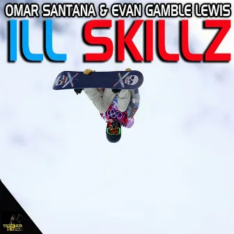 Ill Skills by Omar Santana