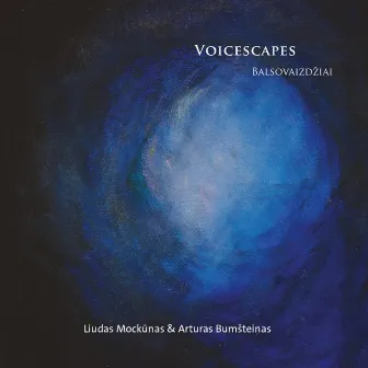 Balsovaizdžiai (Voicescapes) by Liudas Mockūnas