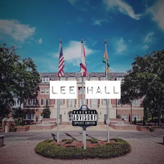 Lee Hall by Duce Moncrief