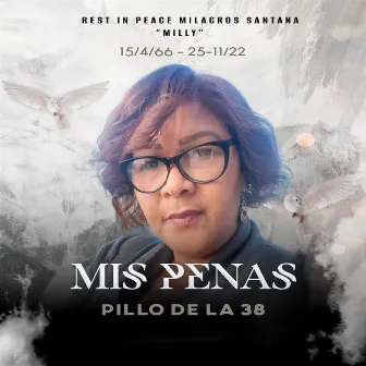 Mis Penas by Pillo De La 38