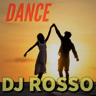 Dance by DJ Rosso