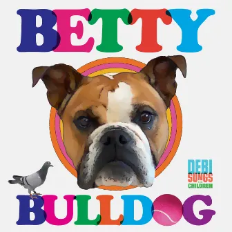 Betty Betty Bulldog by Debbie Sanders