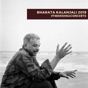 Bharata Kalanjali 2019 by T. M. Krishna