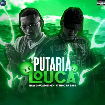 Putaria Louca by Bala Doida Mermo