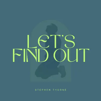 Let's Find Out by Stephen Thorne