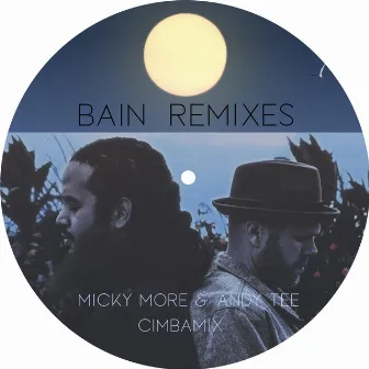 Bain Remixes by Bain