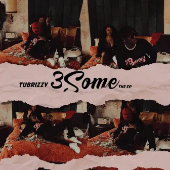 3some by tubrizzy