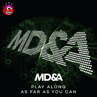 Play Along / As Far As You Can by MD&A