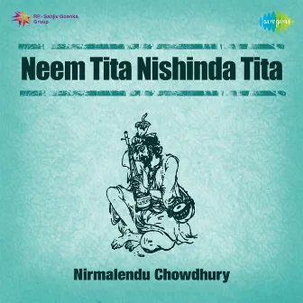 Neem Tita Nishinda Tita - Single by Nirmalendu Chowdhury