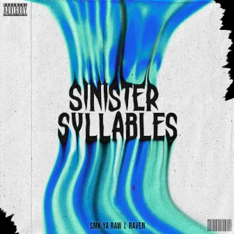 Sinister Syllables by SMK