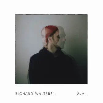 A.M. by Richard Walters