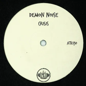 Crisis by Demon Noise