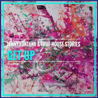 Get Up by True House Stories