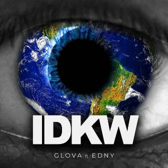 IDKW by GLOVA