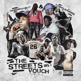 The Streets Ah Vouch by Chrisonthabeat