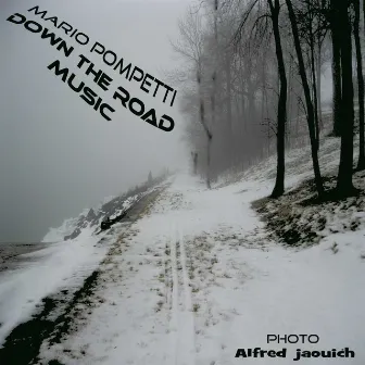 Down The Road Music by Mario Pompetti