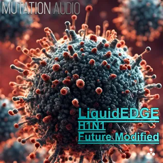 H1N1 by LiquidEDGE