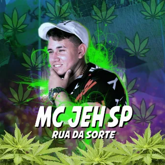 Rua Da Sorte by MC Jeh SP