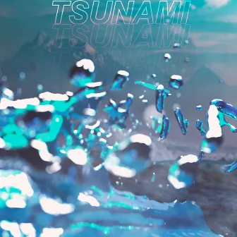 Tsunami by Baby Woker