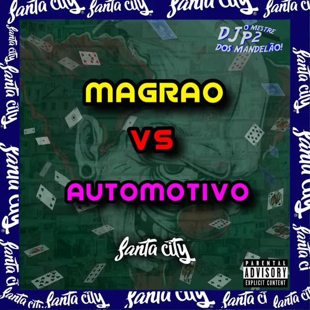 MAGRAO VS AUTOMOTIVO