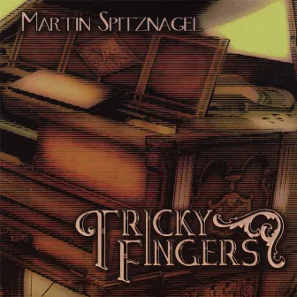 Tricky Fingers by Martin Spitznagel