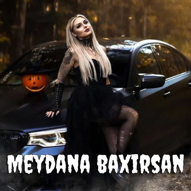 Meydana Baxırsan - Remix