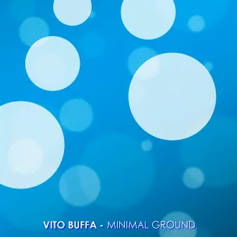 Minimal Ground by Vito Buffa