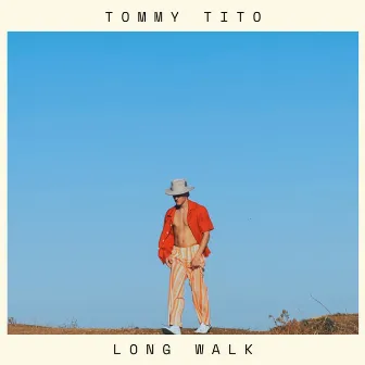 Long Walk by Tommy Tito