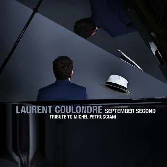 September Second (Tribute to Michel Petrucciani) by Laurent Coulondre