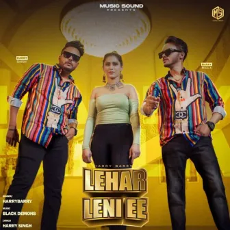 Lehar Leni Ee by Harry Barry