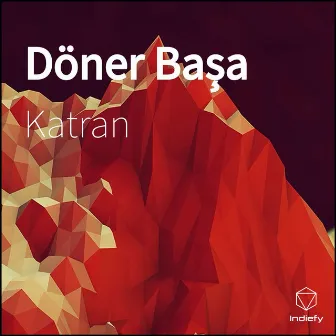 Döner Başa by Katran