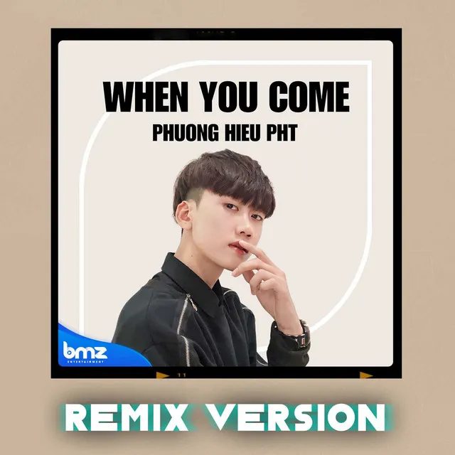 When You Come (Remix Version)