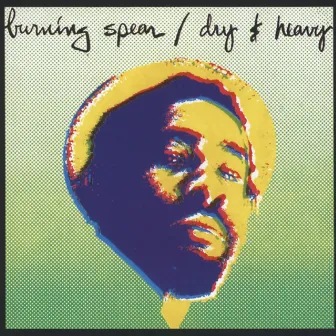 Dry And Heavy by Burning Spear