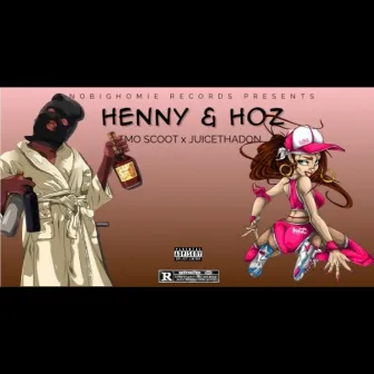 Henny & Hoz by TMO Scoot