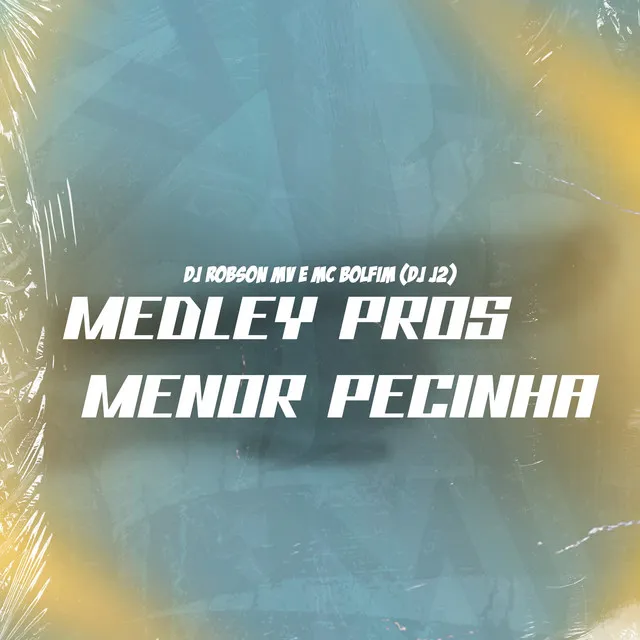 Medley Pros Menor Pecinha