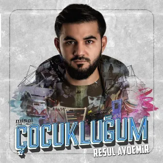 Çocukluğum by Resul Aydemir