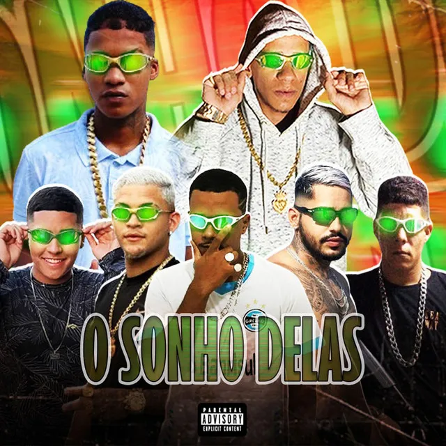 O Sonho Delas (feat. Mc Rott, Eo Silva, Mc Peurynho & Xcamoso)