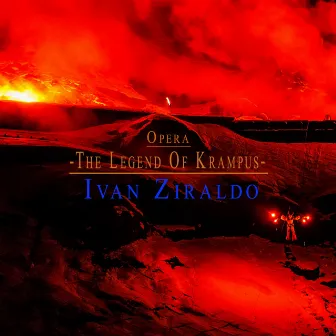 Opera: The Legend of Krampus by Ivan Ziraldo