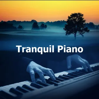 Tranquil Piano by Piano Music Collection