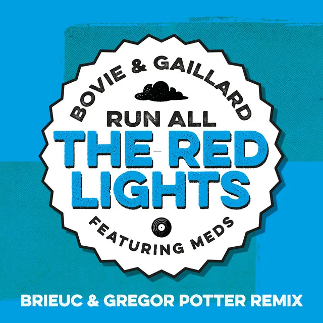 Run All The Red Lights (Brieuc & Gregor Potter Remix)