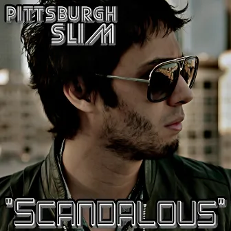 Scandalous - Single by Pittsburgh Slim