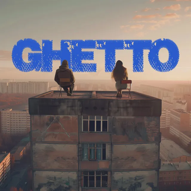 GHETTO