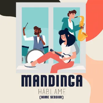 Háblame (Home Session) by Mandinga