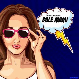 Dale Mami by Dry Bass