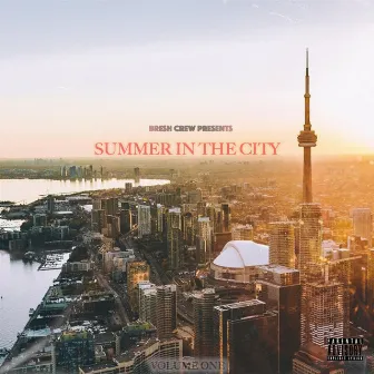 Summer in the City: Volume One by Bresh Crew