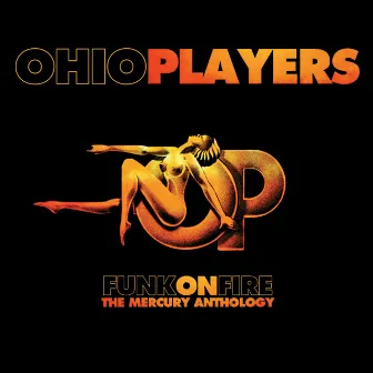 Funk On Fire - The Mercury Anthology by Ohio Players