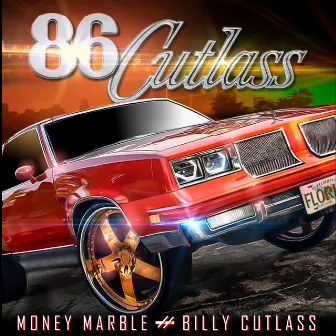 86 Cutlass by Money Marble