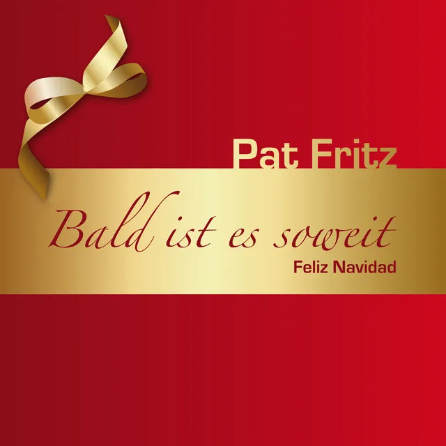 Bald ist es soweit (Feliz Navidad)